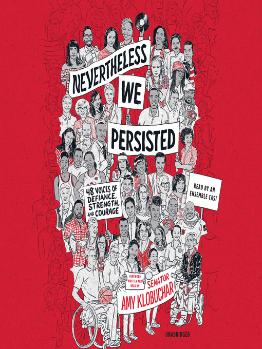 Title details for Nevertheless, We Persisted by Amy Klobuchar - Available